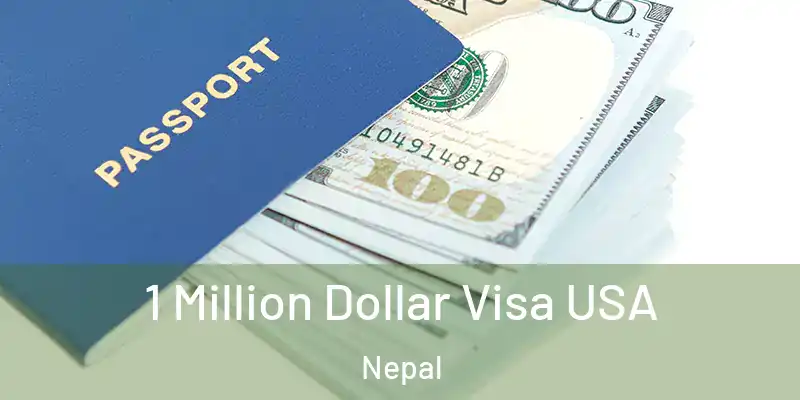  1 Million Dollar Visa USA Nepal