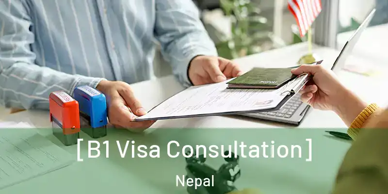  [B1 Visa Consultation] Nepal
