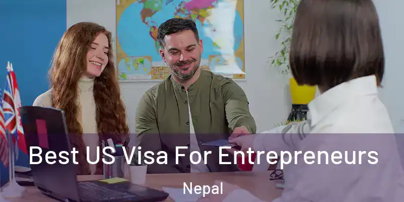  Best US Visa For Entrepreneurs Nepal