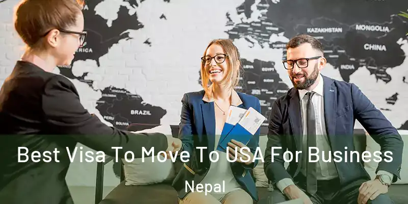  Best Visa To Move To USA For Business Nepal