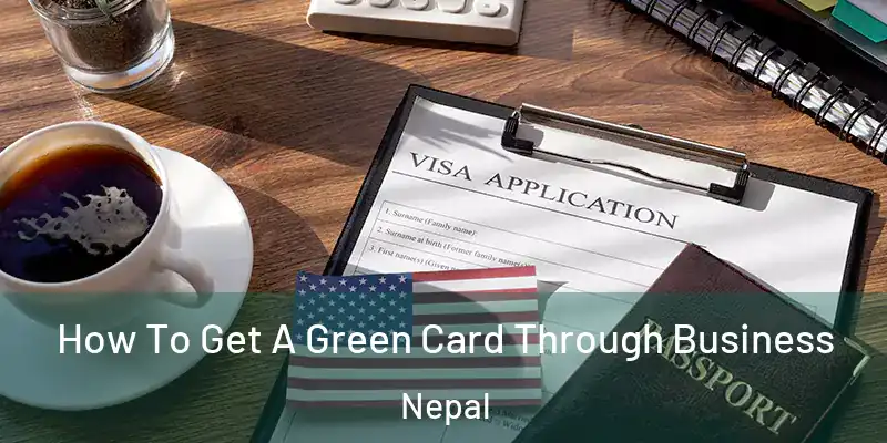  How To Get A Green Card Through Business Nepal