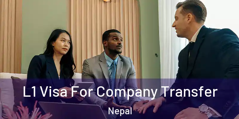  L1 Visa For Company Transfer Nepal