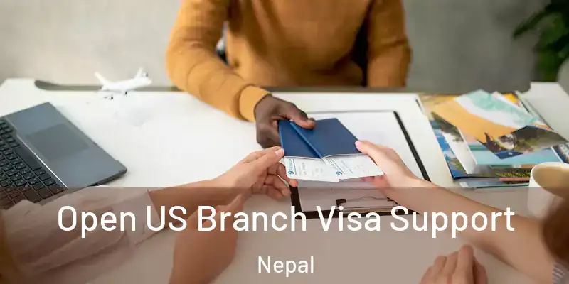  Open US Branch Visa Support Nepal
