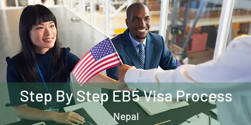 Step By Step EB5 Visa Process Nepal