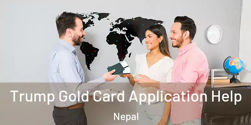  Trump Gold Card Application Help Nepal
