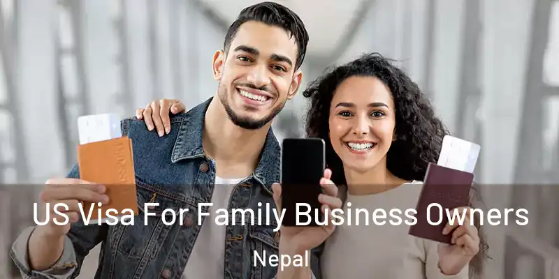  US Visa For Family Business Owners Nepal
