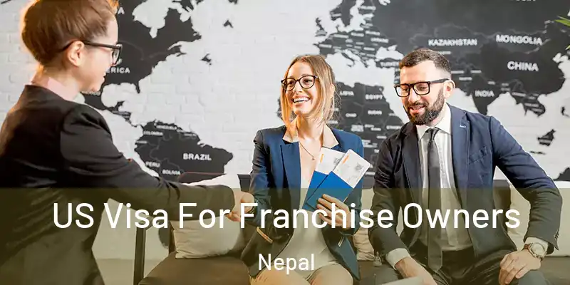  US Visa For Franchise Owners Nepal